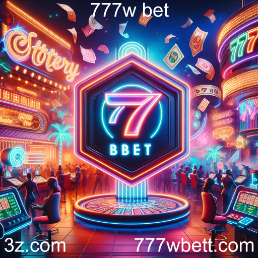 Loteria no 777W Bet: A Emoção de Jogar e Ganhar